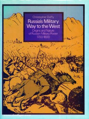 Duffy C. Russia's Military Way to the West