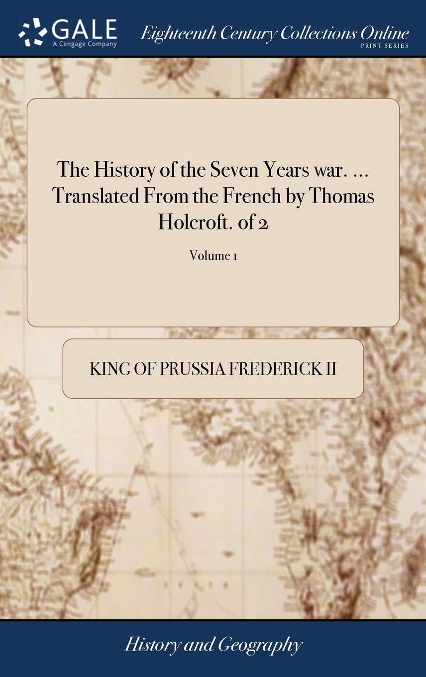 Frederick II, History of the Seven Years War